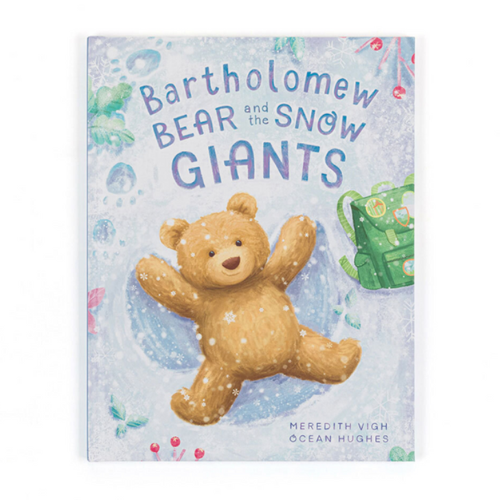 Bartholomew Bear And The Snow Giants Book