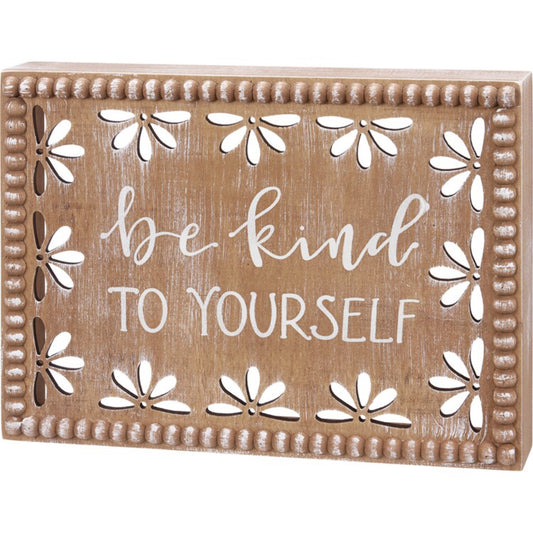 Be Kind To Yourself Box Sign