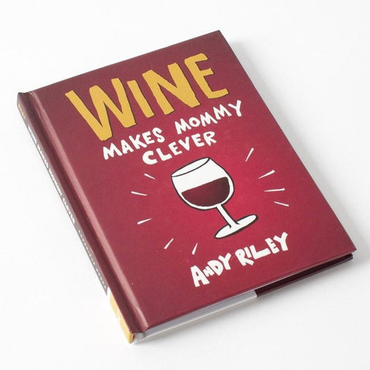 Wine Makes Mommy Clever