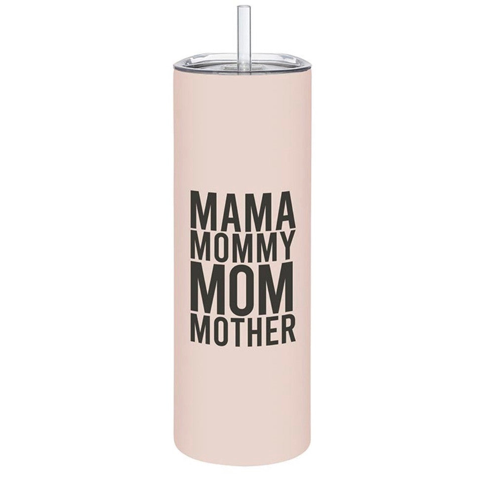 Mama Skinny Tumbler